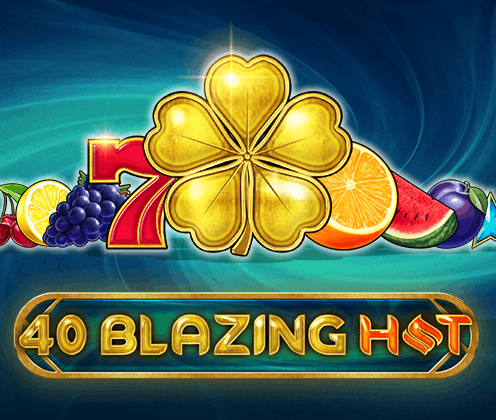 Blazing Hot 40